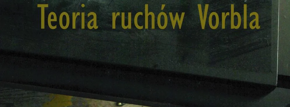 "Teoria ruchów Vorbla" Tomasza Białkowskiego nagrodzona Wawrzynem 2011