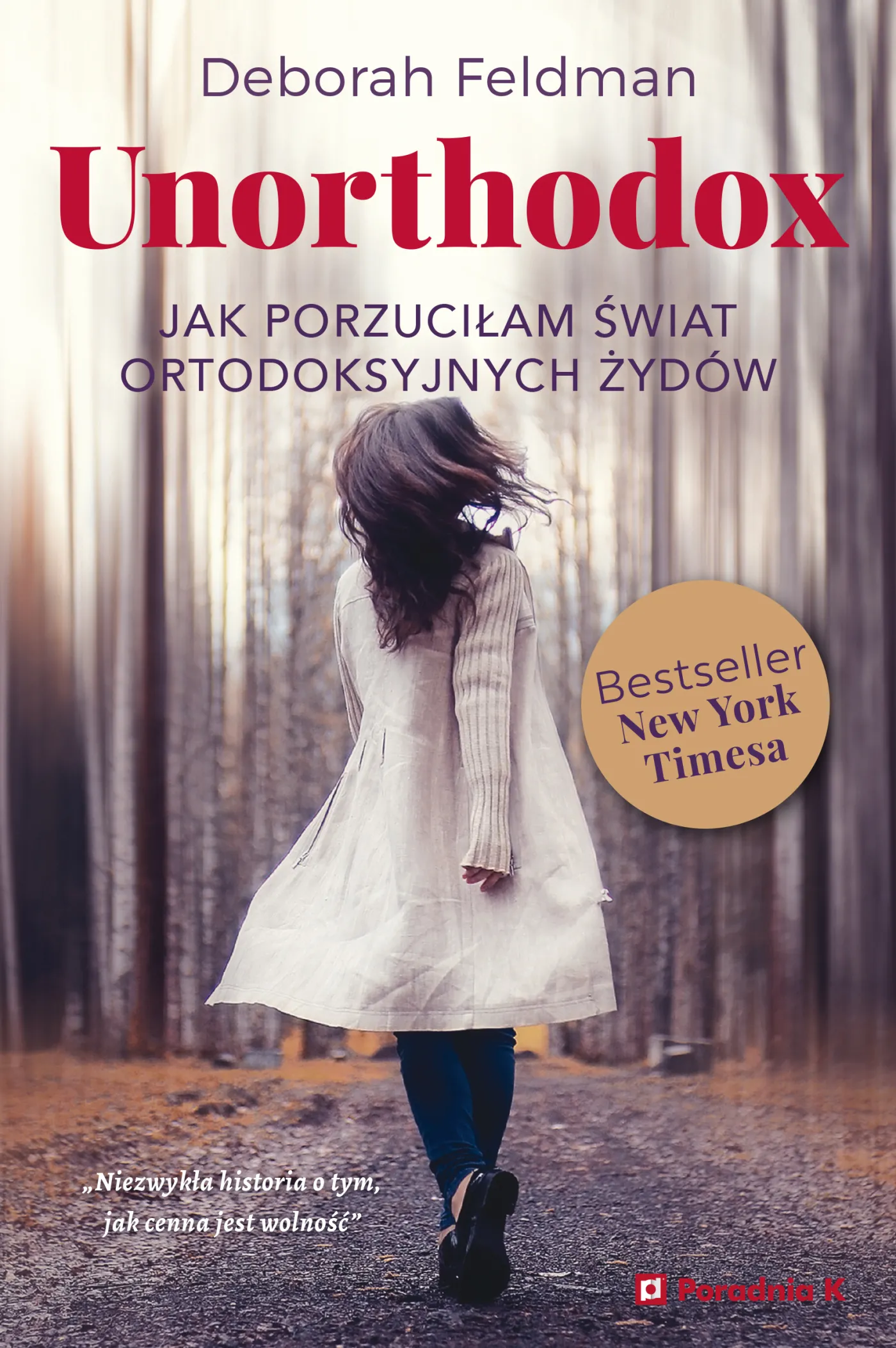W pogoni za wolnością. „Unorthodox. Jak porzuciłam świat ortodoksyjnych Żydów”