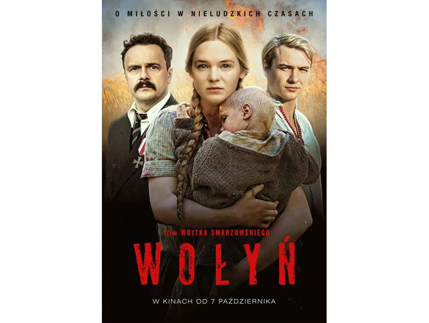 "Wołyń" – opowieść "O miłości w nieludzkich czasach" 