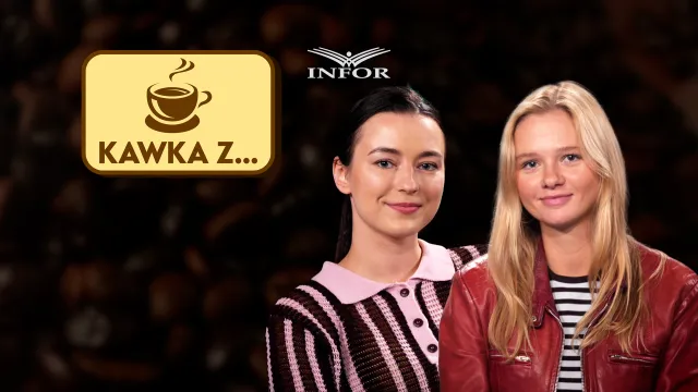 Kawka z...Adą Szczepaniak i Klaudią Kościstą. "Nasze bohaterki mają swoje pierwowzory"