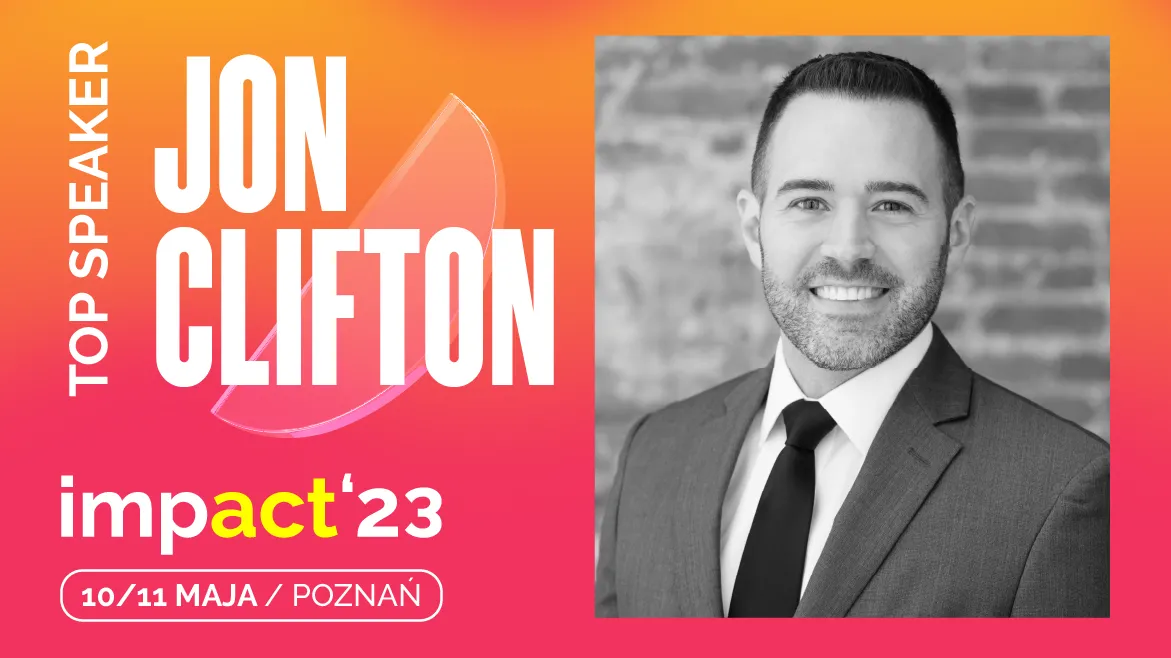 Ekonomiczne wskaźniki kontra emocje, czyli recepta na szczęście według Gallupa. Jon Clifton, dyrektor generalny firmy, wystąpi na Impact’23 w Poznaniu