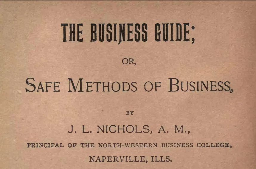 Business Guide; or, Safe Methods of Business by J. L. Nichols. Źródło: openlibrary.org