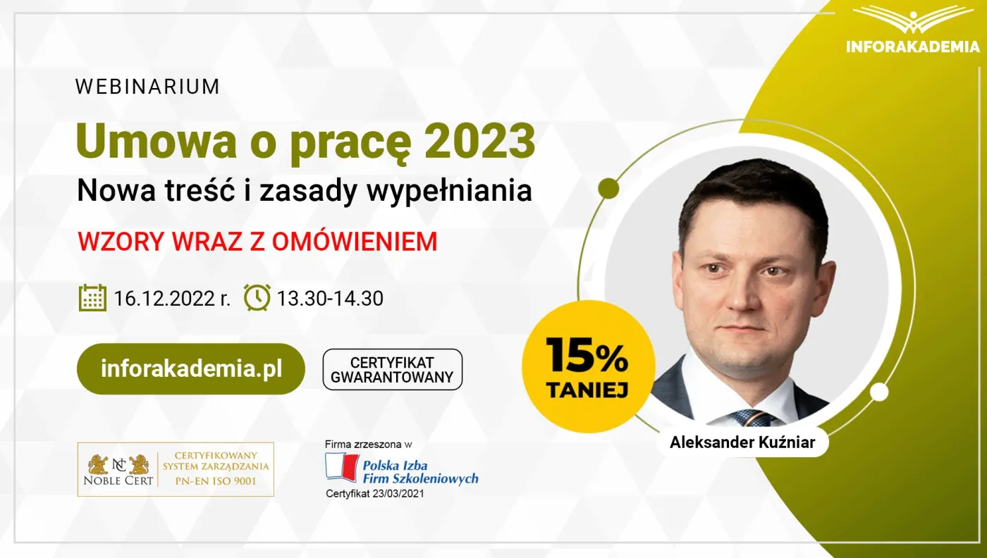 Umowa o pracę 2023 – nowa treść i zasady wypełniania. Wzory wraz z omówieniem [WEBINARIUM]