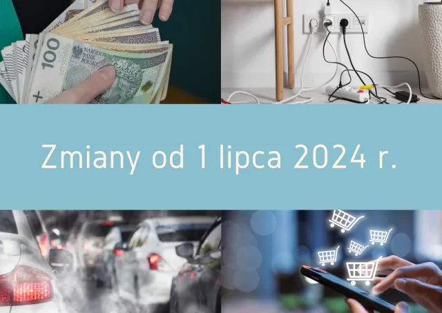 Zmiany od 1 lipca 2024 r. Nowe obowiązki podatkowe, droższy prąd i wyższa płaca minimalna. Co jeszcze wejdzie w życie?