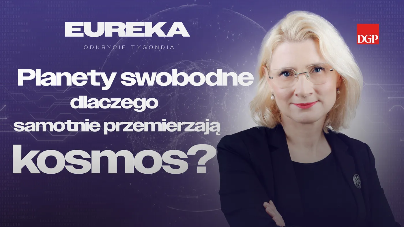 Planety swobodne. Dlaczego samotnie przemierzają kosmos? [EUREKA - odkrycie tygodnia]