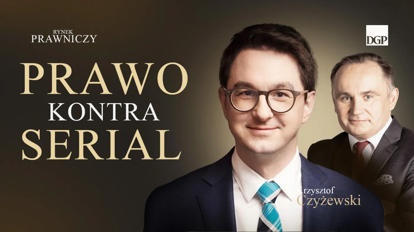 Prawo kontra serial [RYNEK PRAWNICZY]