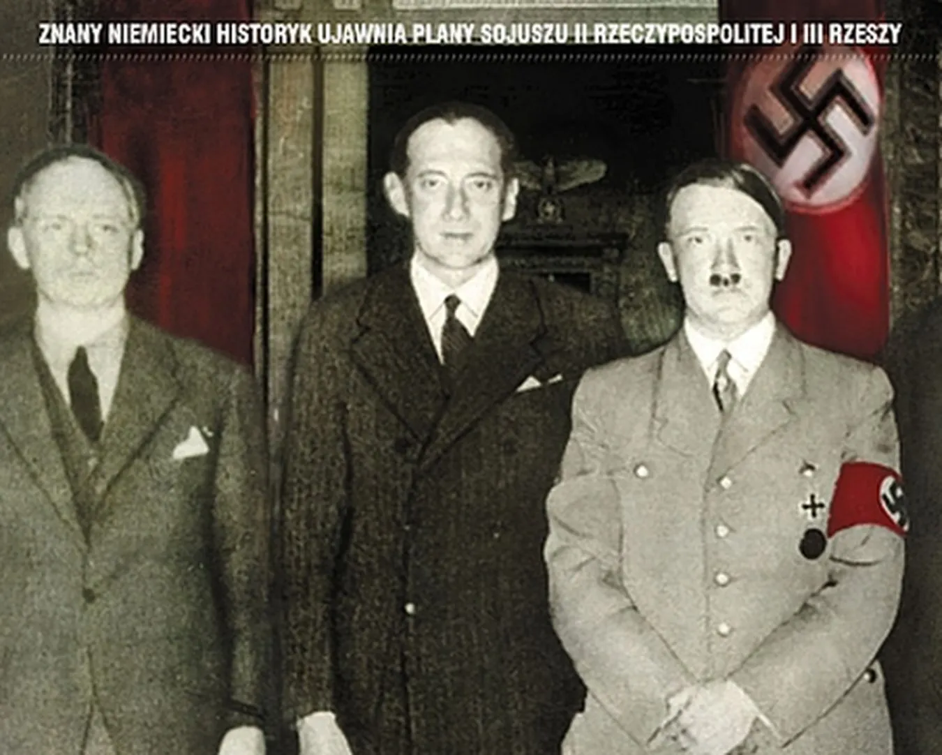 "Wspólny wróg. Hitlerowskie Niemcy i Polska przeciw Związkowi Radzieckiemu"