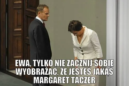 Tusk pionizuje Kopacz: Nie jesteś Margaret Thatcher. MEMY DNIA