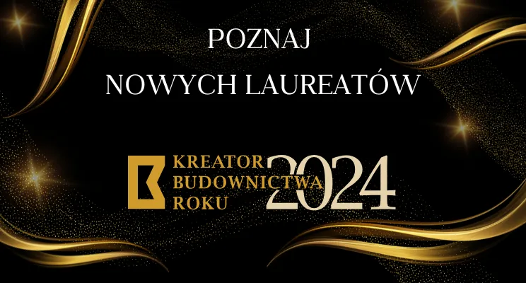 XIV edycja projektu Kreator Budownictwa Roku