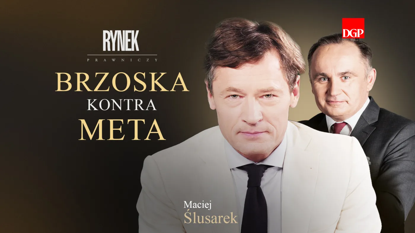 Jak pokonać Metę? Prawnik Brzoski odsłania kulisy [RYNEK PRAWNICZY]
