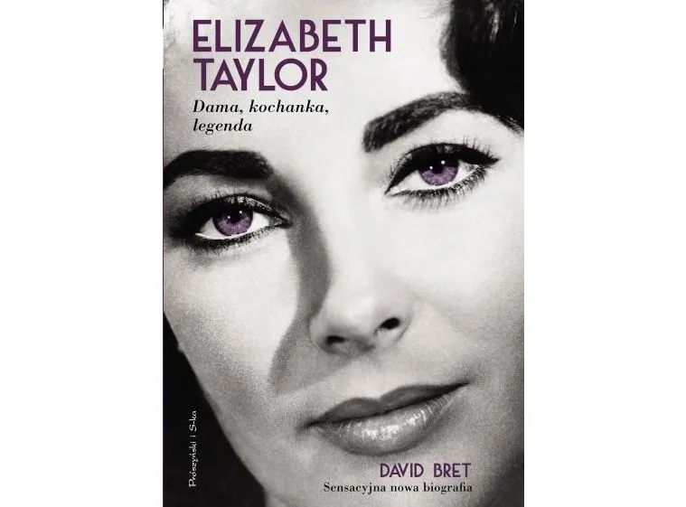 "Elizabeth Taylor. Dama, kochanka, legenda" 