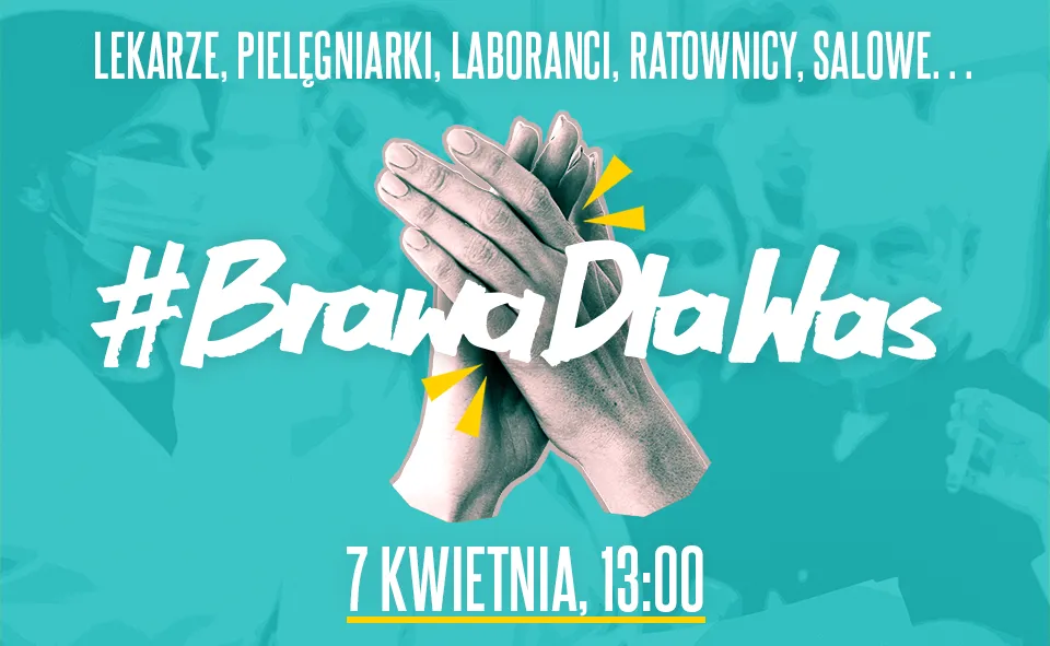 Podziękujmy tym, którzy walczą z koronawirusem [#BrawaDlaWas]