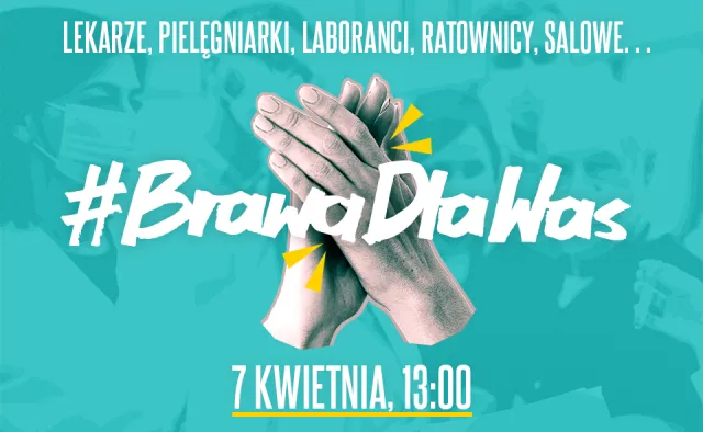 Podziękujmy tym, którzy walczą z koronawirusem [#BrawaDlaWas]