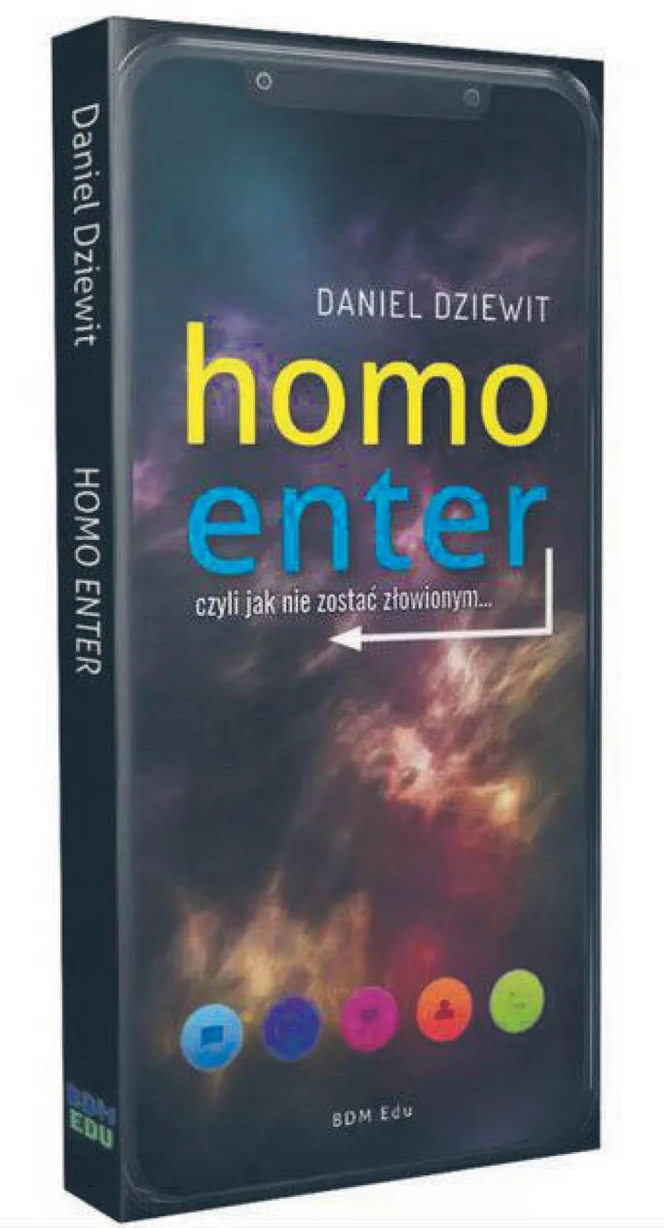 Daniel Dziewit, „Homo enter, czyli jak nie zostać złowionym”