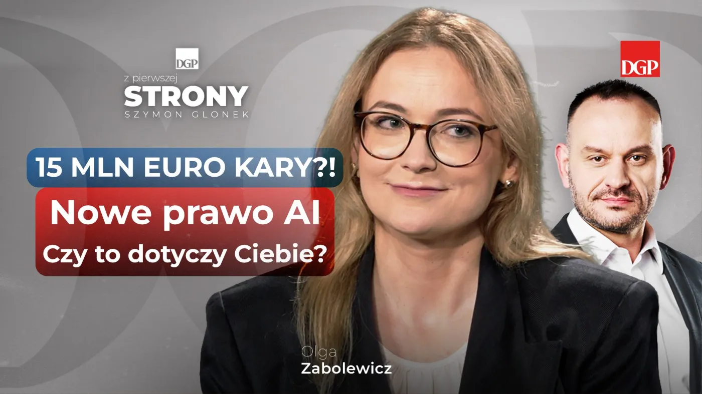 Nowe przepisy o AI już obowiązują. Kiedy trzeba oznaczać treści tworzone przez sztuczną inteligencję? [Z pierwszej strony]
