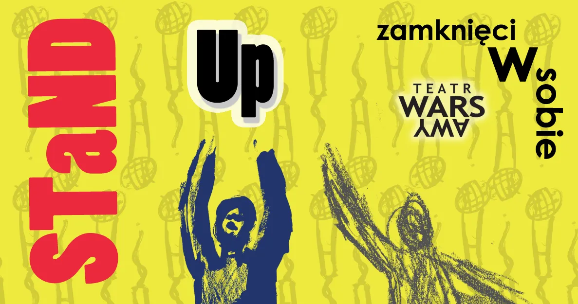 „ZAMKNIĘCI W SOBIE” – LOCKDOWN STAND UP Teatr WARSawy