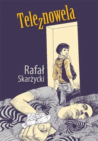 Rafał Skarżycki  quot;Teleznowela quot;