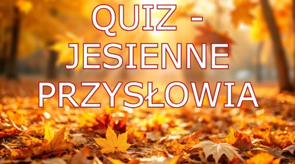 Jesienne przysłowia 