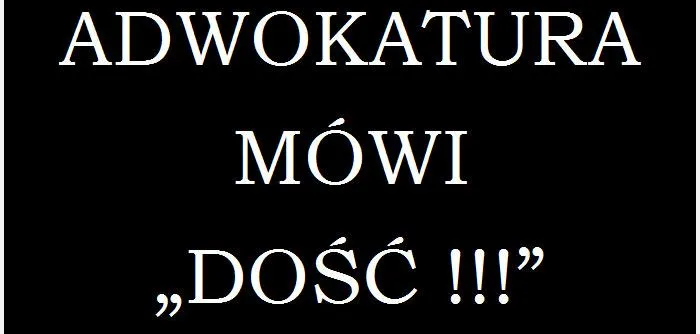 ORA w Łodzi: "Adwokatura mówi dość" 