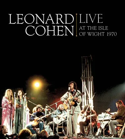 Leonard Cohen  quot;Live At The Isle Of Wight quot;