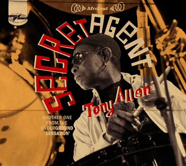 Tony Allen -  quot;Secret Agent quot;