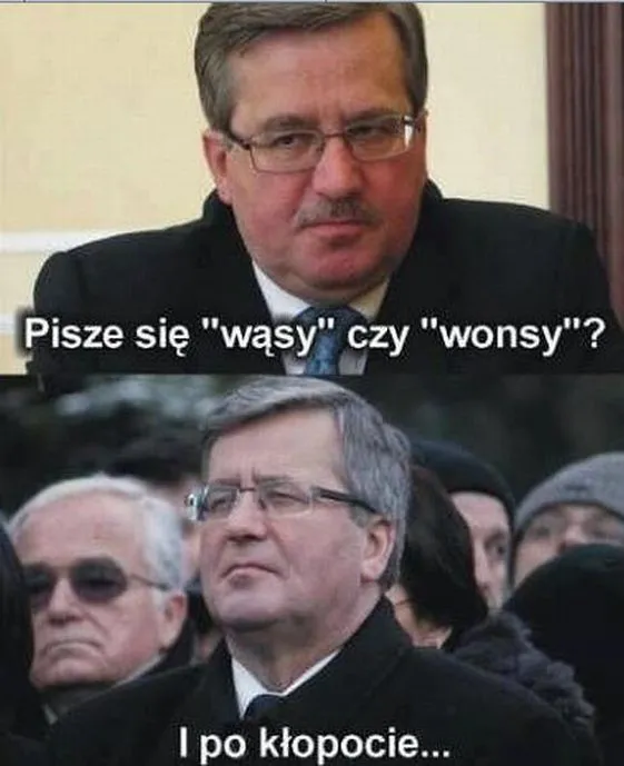 Bronisław Komorowski - mem