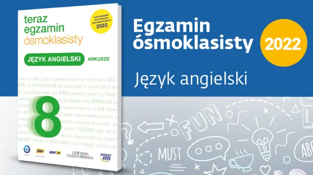 Egzamin ósmoklasisty. Sprawdź się w naszym QUIZIE z języka angielskiego