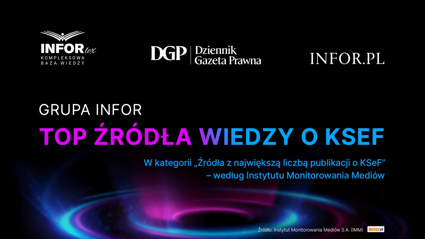 Grupa INFOR liderem wiedzy o KSeF. IMM: Publikacje biją rekordy