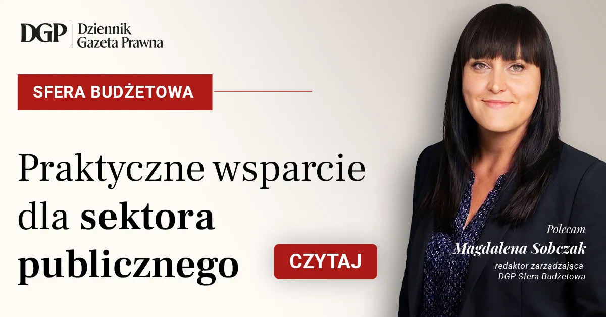 Sfera budżetowa – praktyczne wsparcie dla jednostek sektora finansów publicznych w serwisie DGP.pl