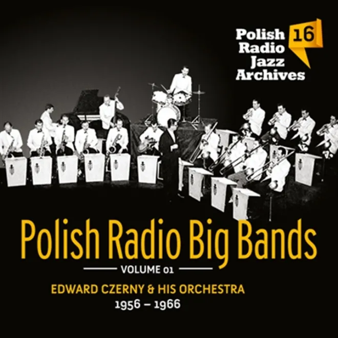 "Polish Radio Jazz Archives vol. 16" - Jazz według Czernego