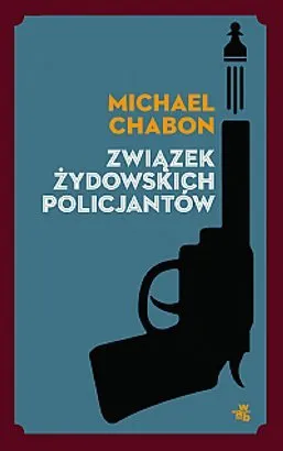 quot;Związek Żydowskich Policjantów quot; - Michael Chabon