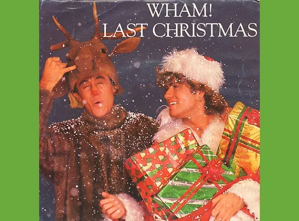 Wham  quot;Last Christmas quot;