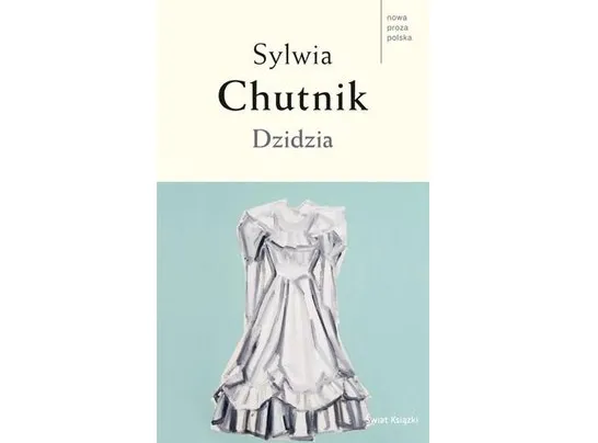 Sylwia Chutnik  quot;Dzidzia quot;