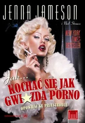Kogo Jenna Jameson nie wpuści do łóżka?