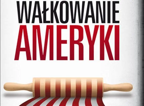 okładka książki "Wałkowanie Ameryki"