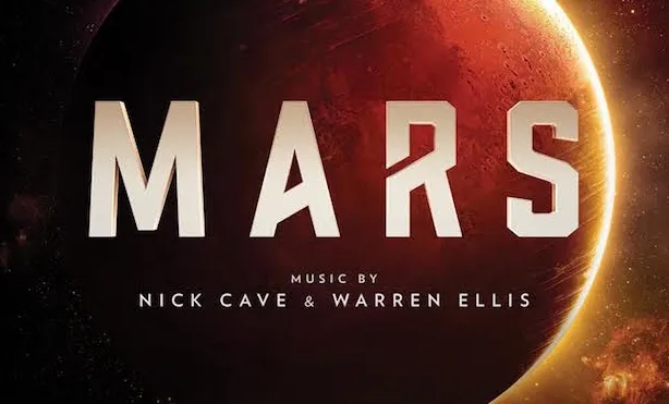 Nick Cave & Warren Ellis | Mars Soundtrack | Milan Records