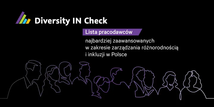 Znamy pracodawców najbardziej zaawansowanych w zarządzaniu różnorodnością i inkluzji w Polsce