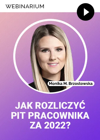 Webinarium „Jak rozliczyć PIT pracownika za 2022?” + certyfikat gwarantowany