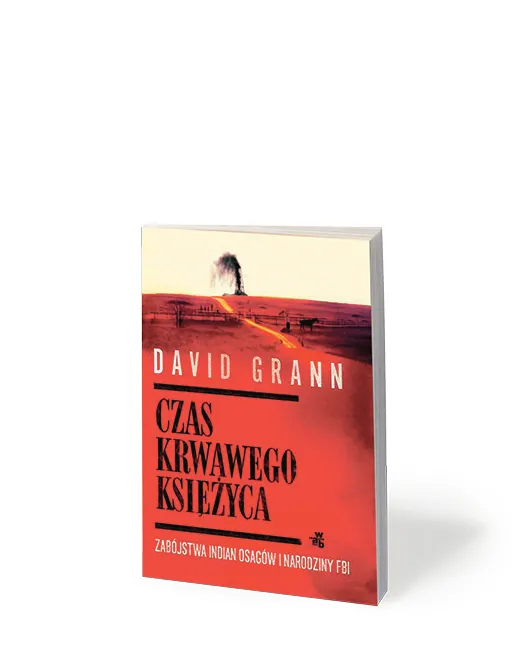 3262846-david-grann-czas-krwawego-ksiezyca.jpg