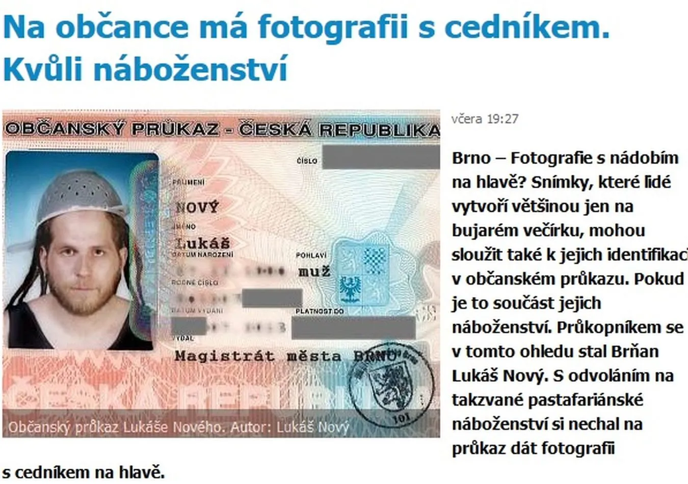 Durszlak na głowie. Latający Potwór Spaghetii w Czechach