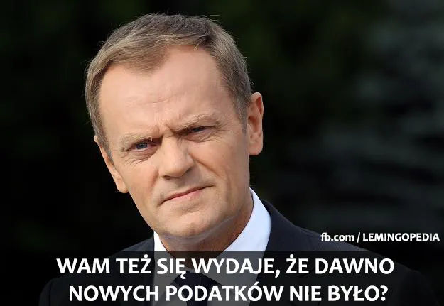 Przemyślenia Fotygi i Tusk tęskniący za podatkami [MEMY]
