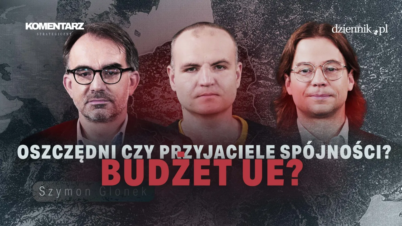 Francja i Niemcy zmieniają Europę. Polska musi przygotować się na nową walkę o unijne pieniądze [Komentarz Strategiczny]
