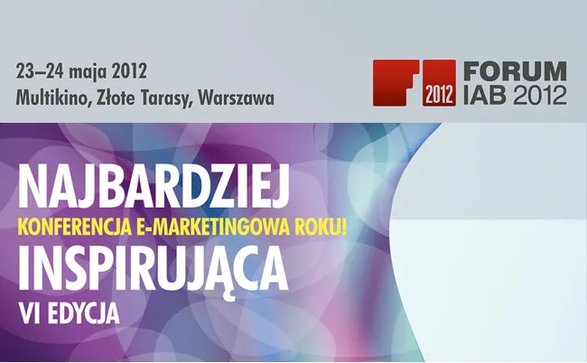 Forum IAB 2012: wszystko o marketingu w internecie