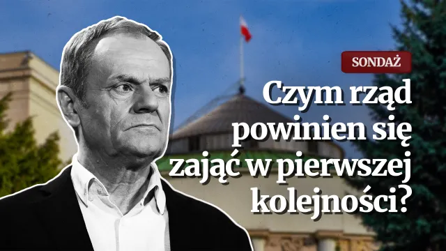 Czym powinien zająć się rząd Tuska? Budżet i długo, długo nic [Najnowszy Sondaż]