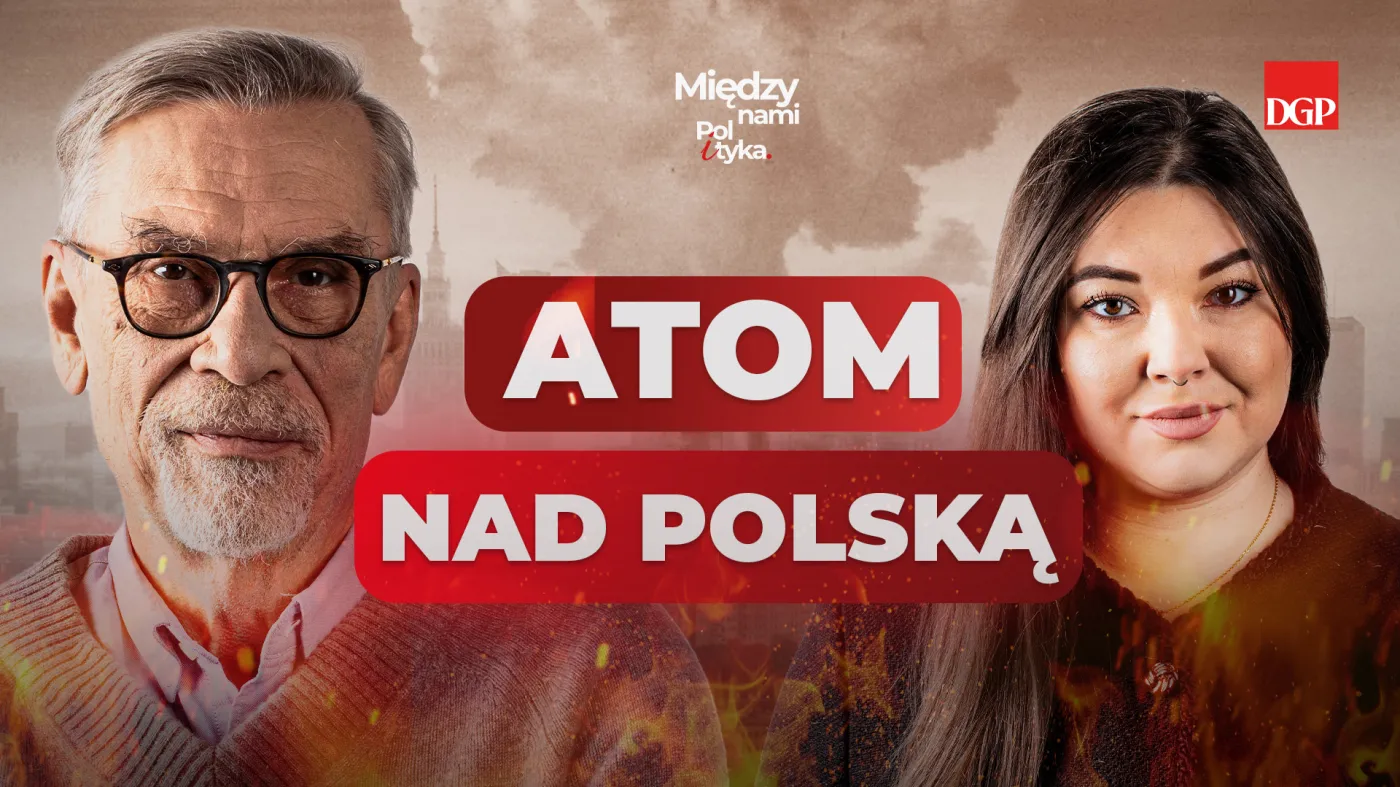 Atomowy przełom? Francuski parasol nad Polską i plan prezydenta na miliardy z NBP [MIĘDZY NAMI POL I TYKA]