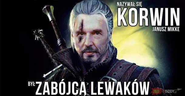 "Korwin-Mikke zabójca lewaków" [MEMY dnia]