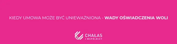 Kiedy umowa może być unieważniona?