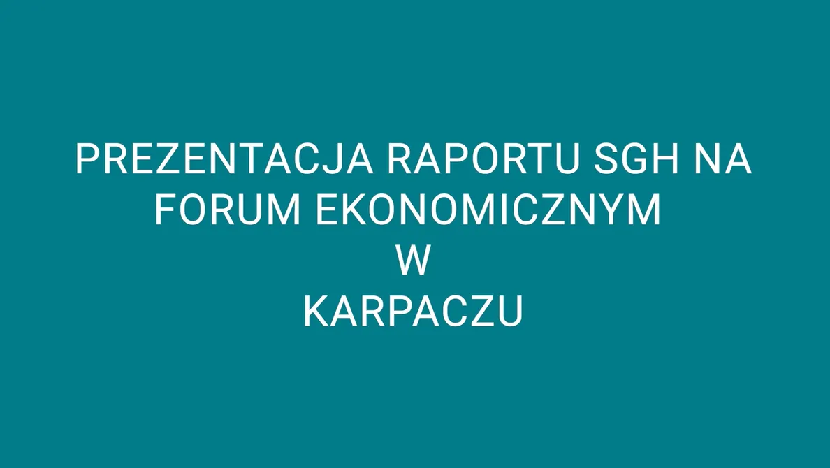 Raport SGH i Forum Ekonomicznego 2024