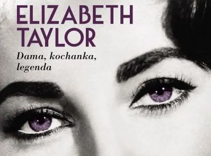 "Elizabeth Taylor. Dama, kochanka, legenda"