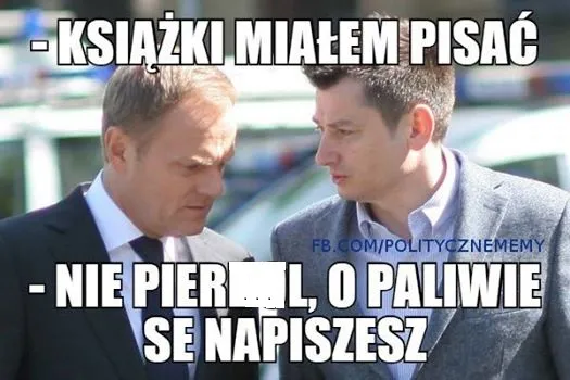 Ostachowicz chce zostać pisarzem. Tusk ma lepszy pomysł. MEMY DNIA